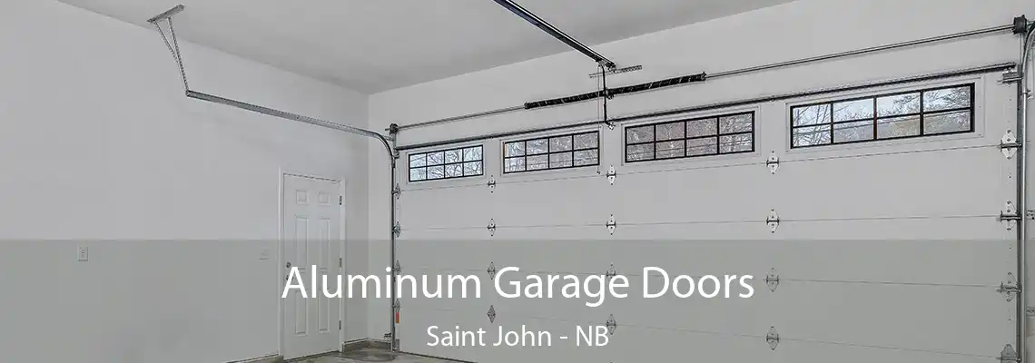 Aluminum Garage Doors Saint John - NB