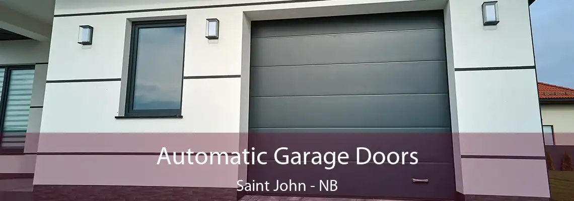 Automatic Garage Doors Saint John - NB