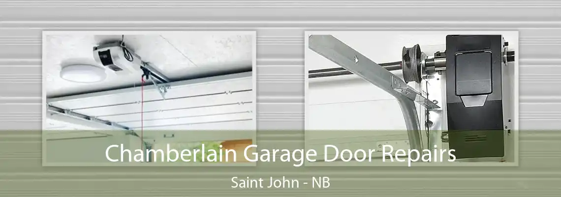 Chamberlain Garage Door Repairs Saint John - NB