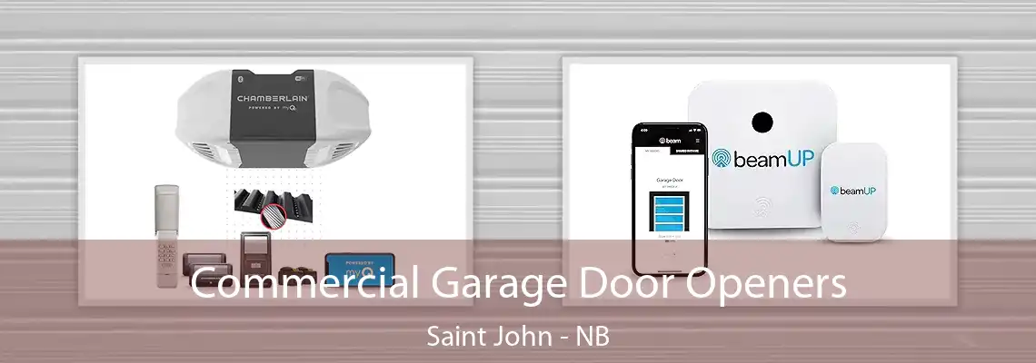 Commercial Garage Door Openers Saint John - NB