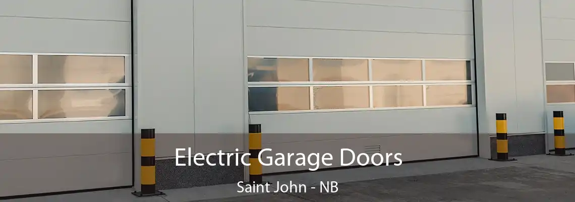 Electric Garage Doors Saint John - NB
