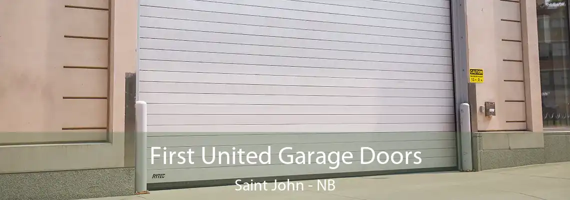 First United Garage Doors Saint John - NB