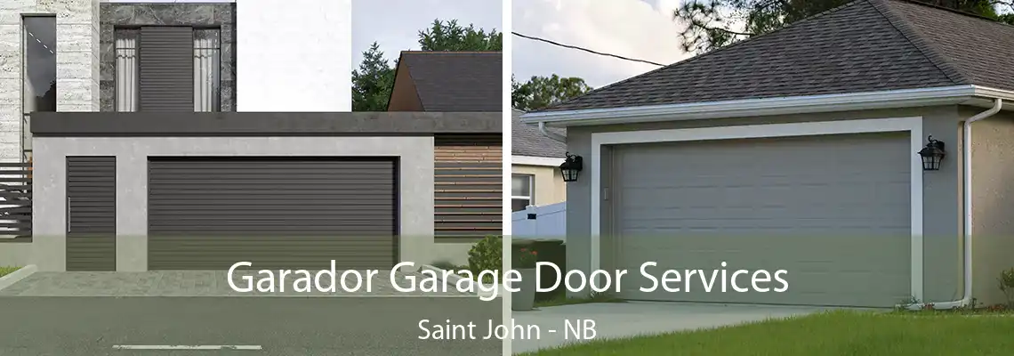 Garador Garage Door Services Saint John - NB