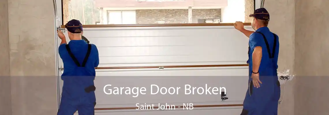 Garage Door Broken Saint John - NB