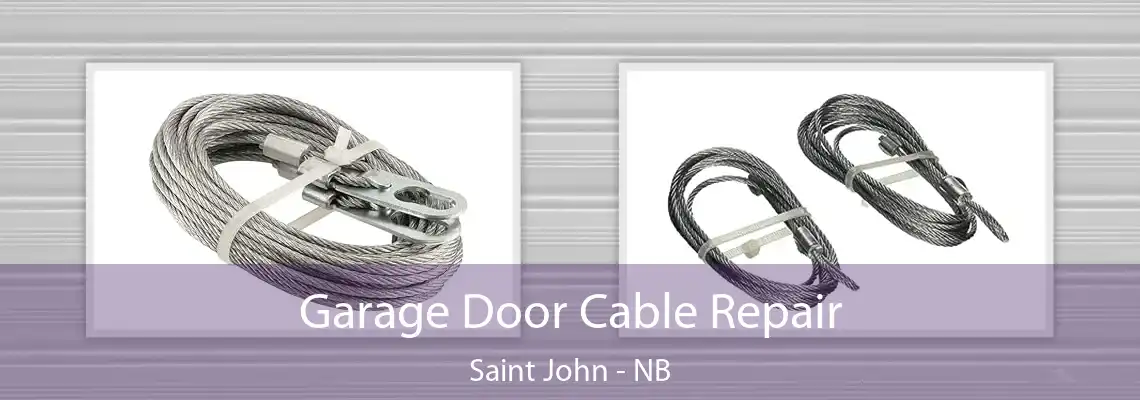Garage Door Cable Repair Saint John - NB