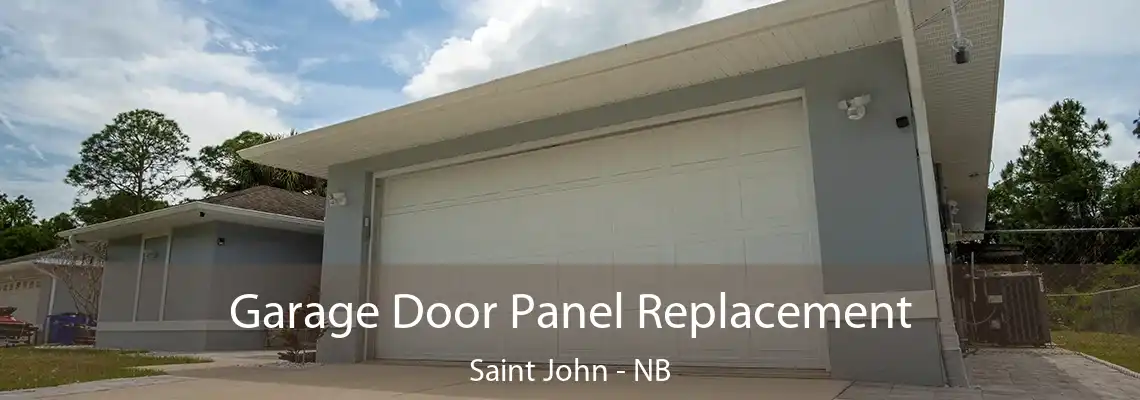 Garage Door Panel Replacement Saint John - NB