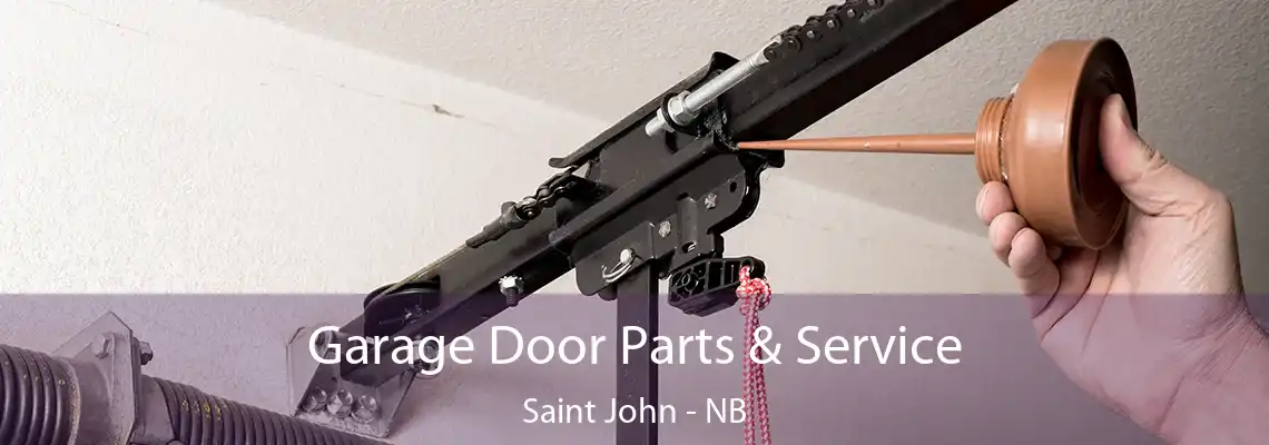 Garage Door Parts & Service Saint John - NB