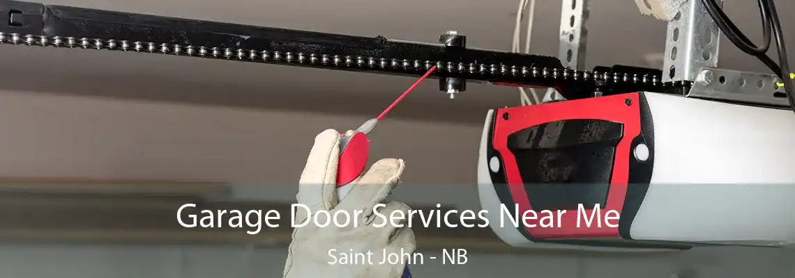 Garage Door Services Near Me Saint John - NB