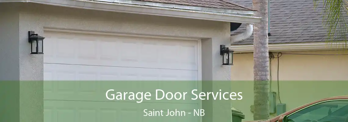  Garage Door Services Saint John - NB