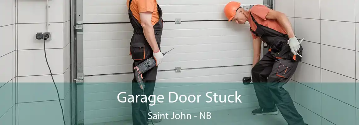 Garage Door Stuck Saint John - NB