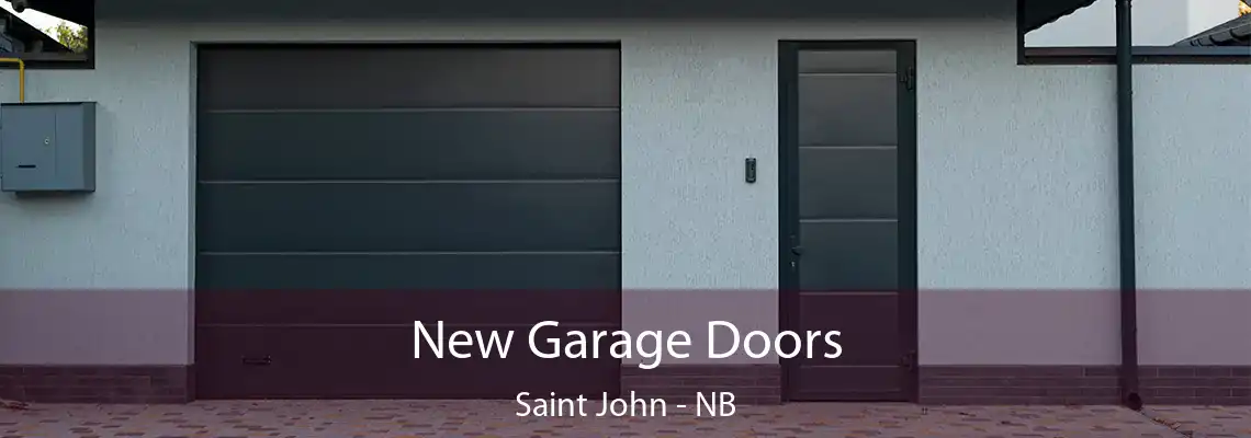 New Garage Doors Saint John - NB
