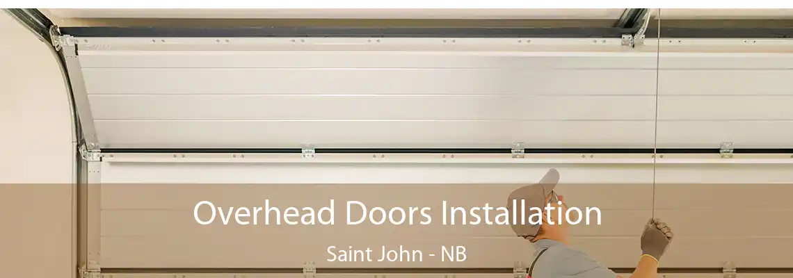 Overhead Doors Installation Saint John - NB