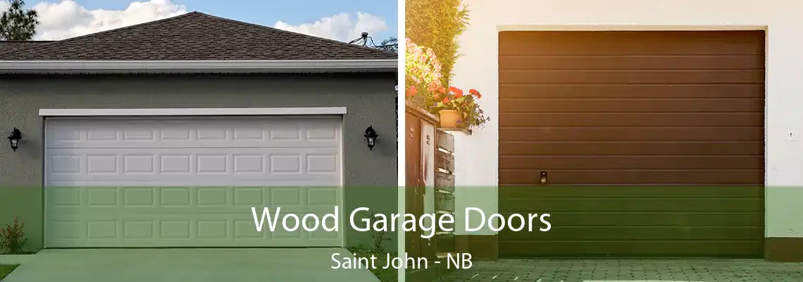 Wood Garage Doors Saint John - NB